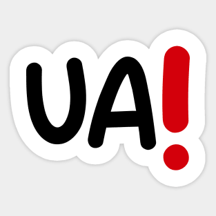 UA!,Creative t-shirt gift for men or woman Sticker